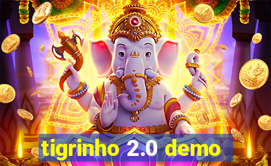 tigrinho 2.0 demo